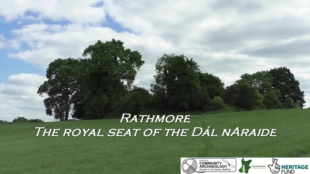 Rathmore: The royal site of the Dál nAraide
