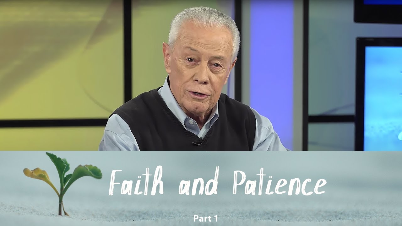 Faith & Patience, Part 1
