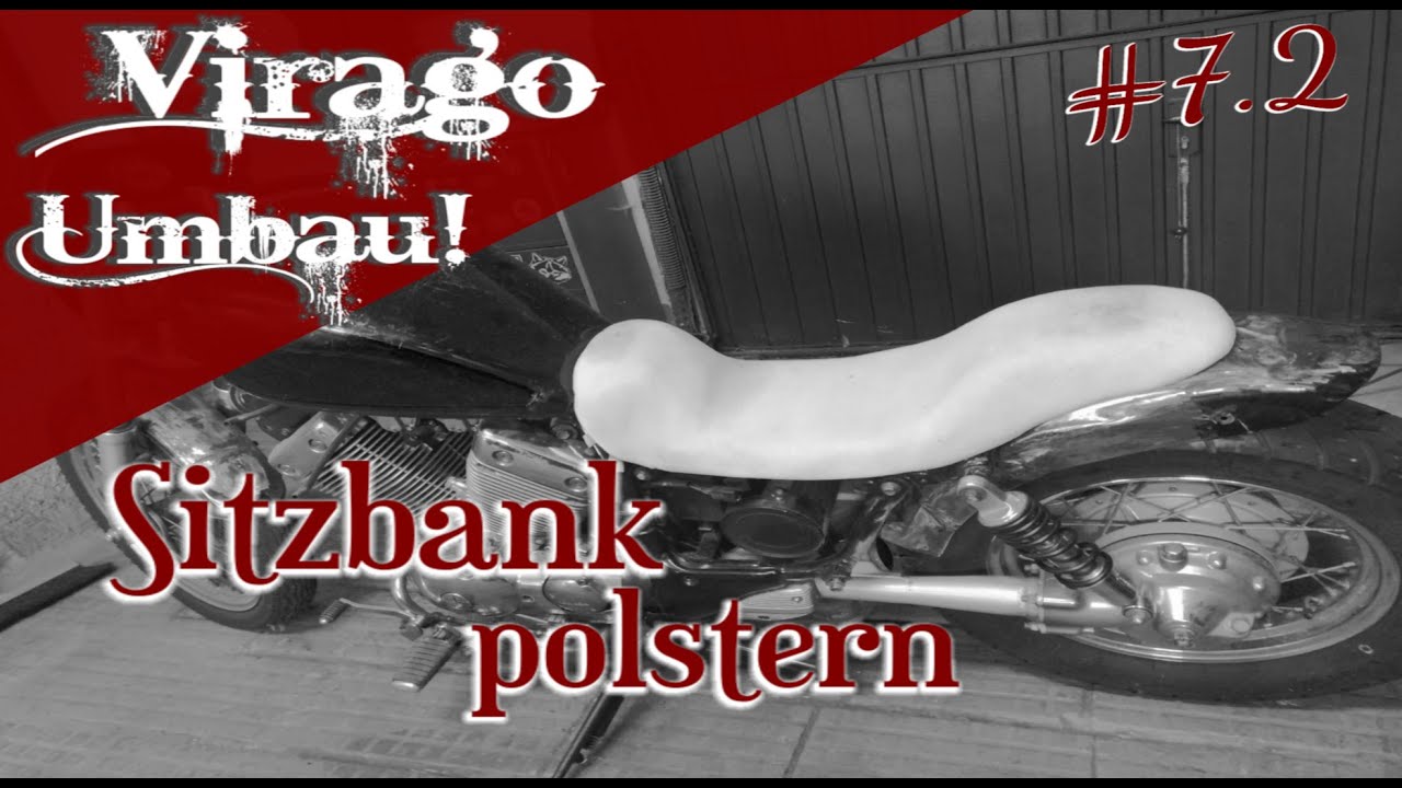 Eine Motorradsitzbank selbst polstern! - Zweiter Teil vom Bau der Sitzbank | Virago Umbau #7.2 |