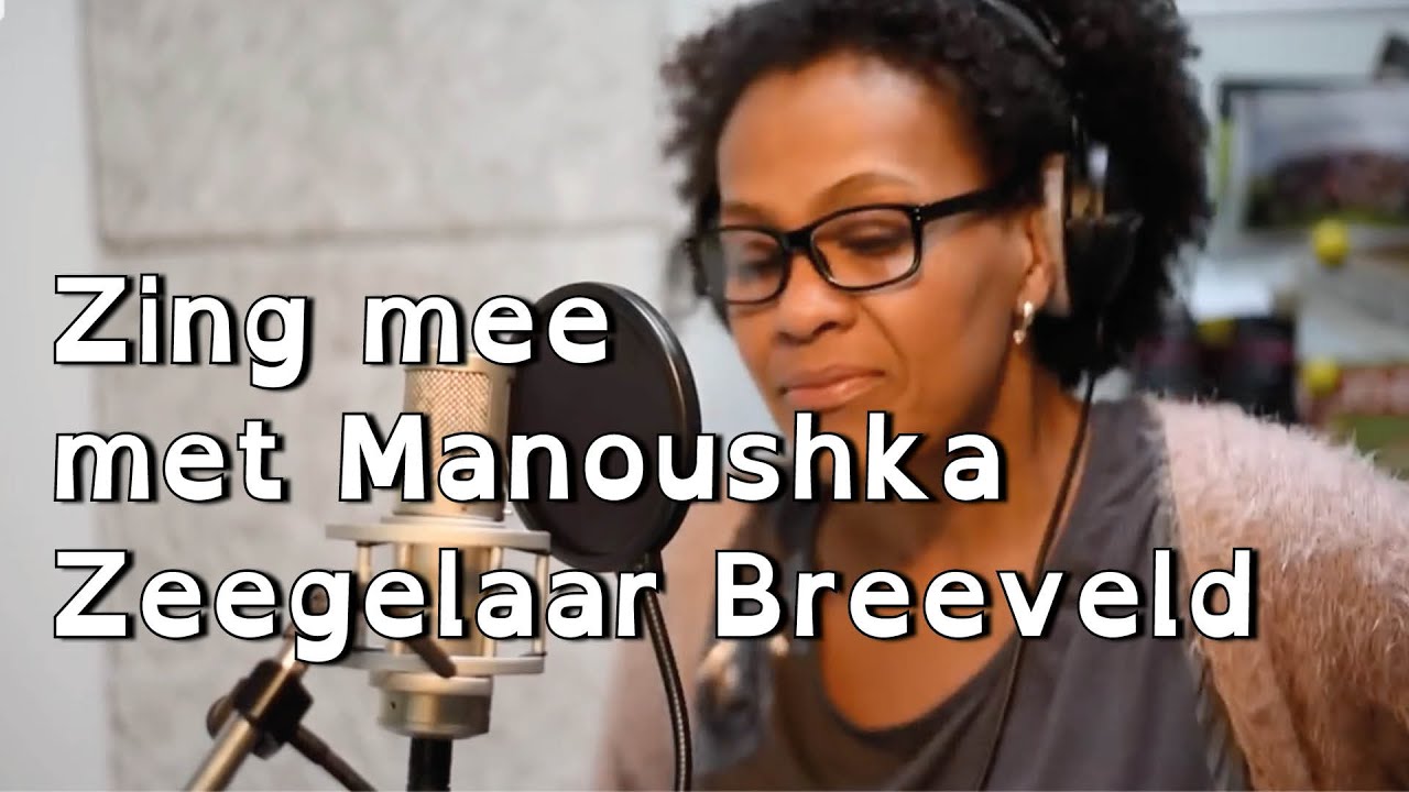 Zing mee met Manoushka Zeegelaar Breeveld | Het meervoud | De Liedjeskast