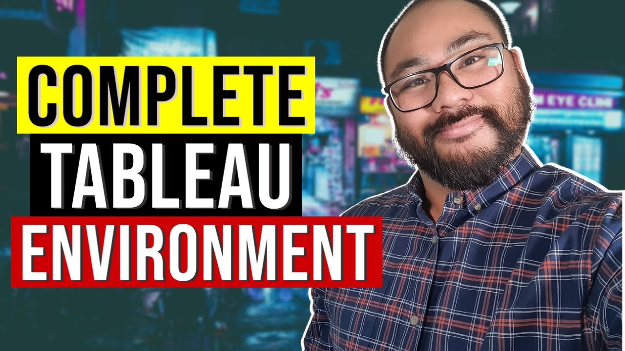 What is Tableau Software Used For | The Complete Tableau Environment Explained