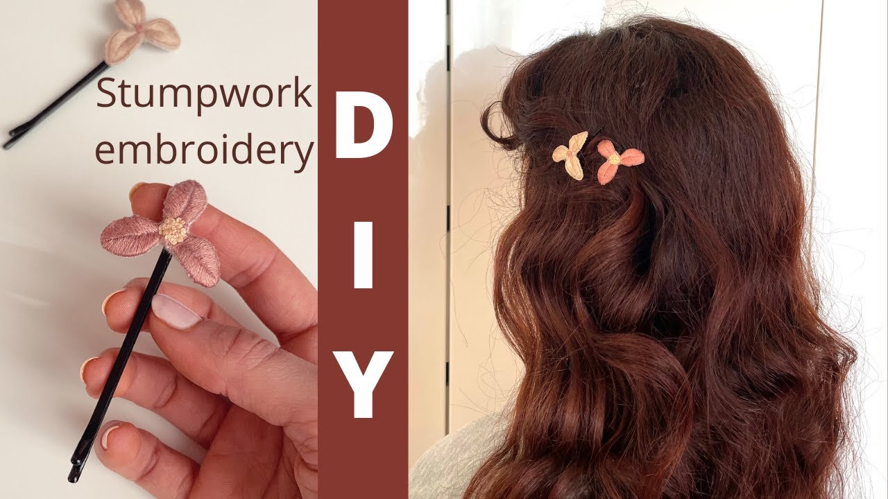 Embroidered Flower Hairpin - Stumpwork Embroidery Tutorial for beginners- DIY 3D Hair Accessories