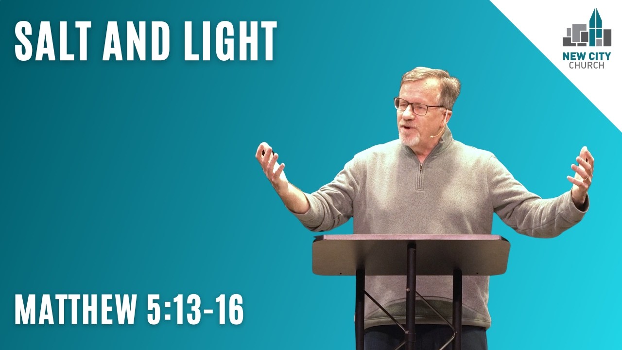 Salt and Light | Sermon on the Mount | (Matthew 5:13-16)