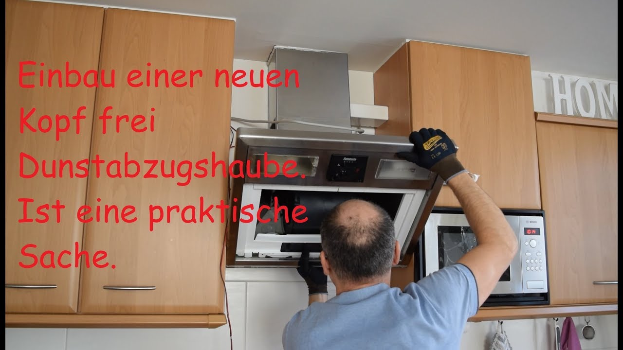 Neue Dunstabzugshaube in der K&uuml;che einbauen
