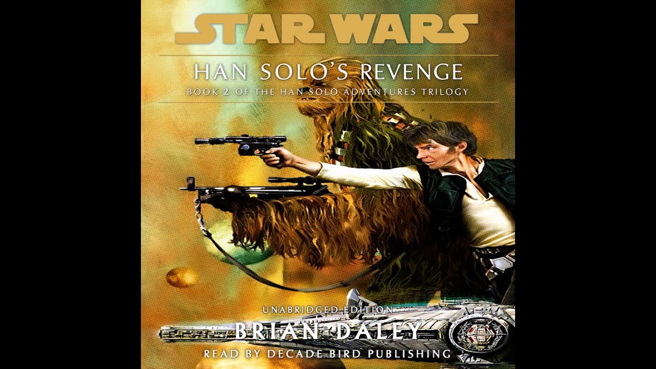 REMASTERED Han Solo's Revenge Audiobook (unofficial and unabridged)