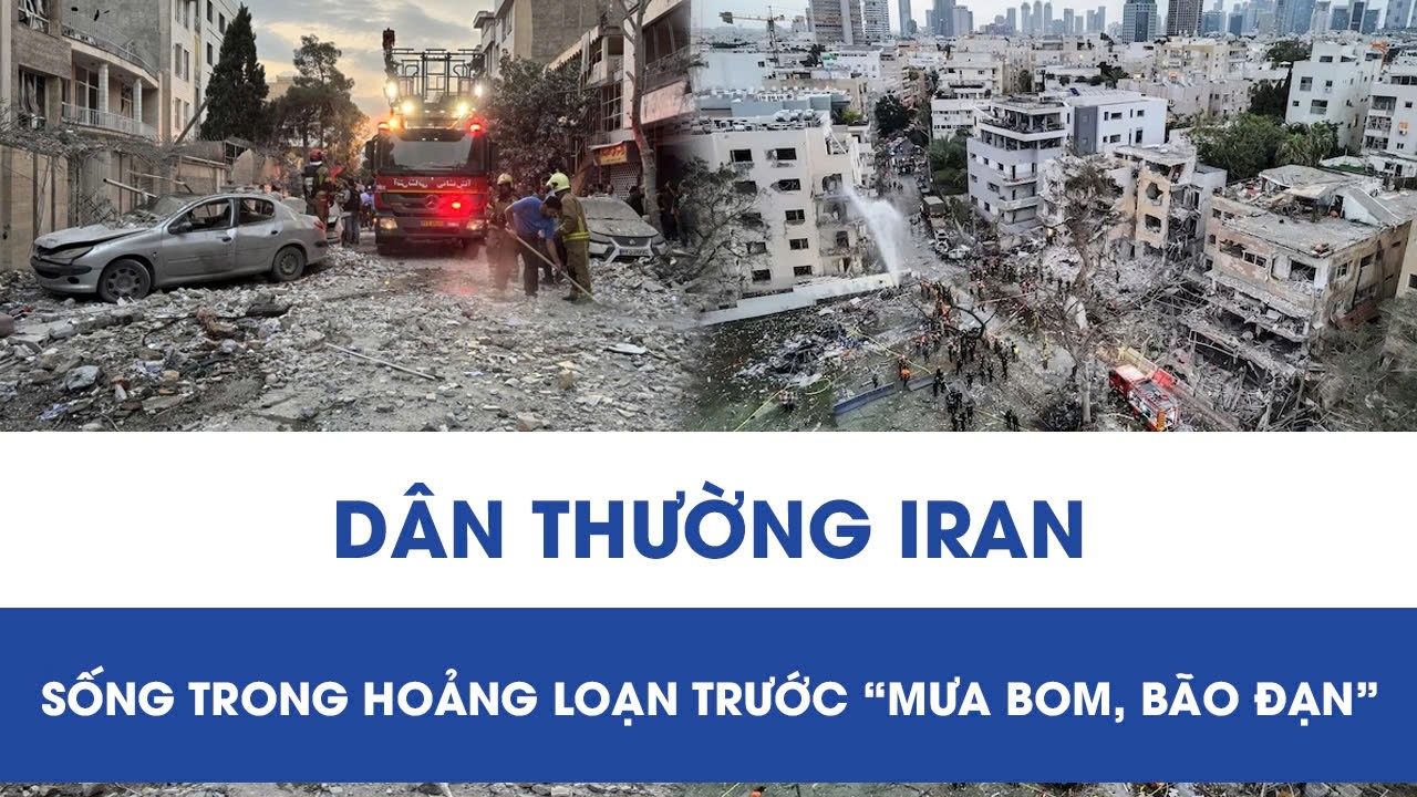 “Mưa bom, bão đạn” dồn dập, dân thường Iran sống trong bất an cực độ