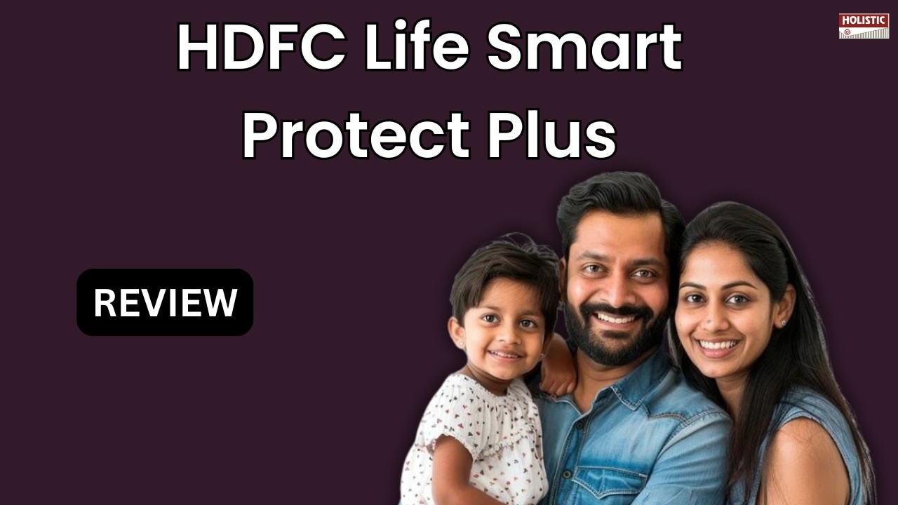 План HDFC Life Smart Protect Plus: хорошо или плохо? Подробный обзор ULIP | Комплексные инвестиции