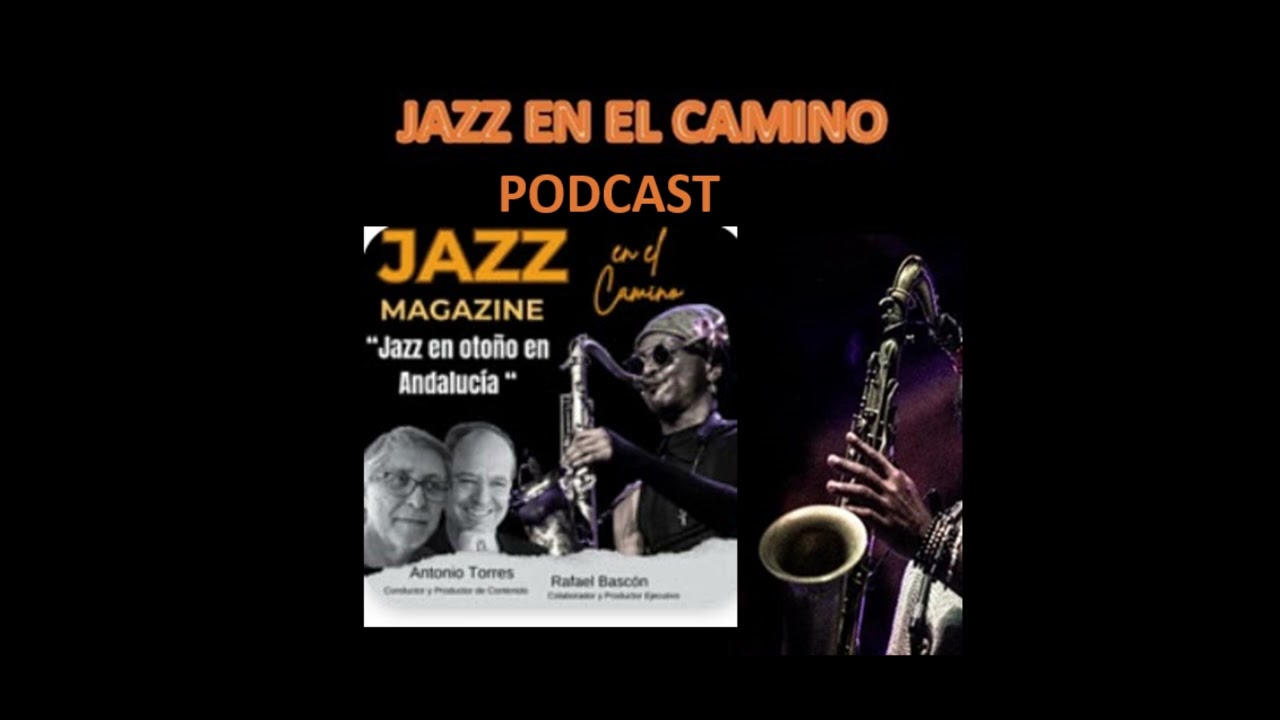 PODCAST JAZZ EN EL CAMINO 25