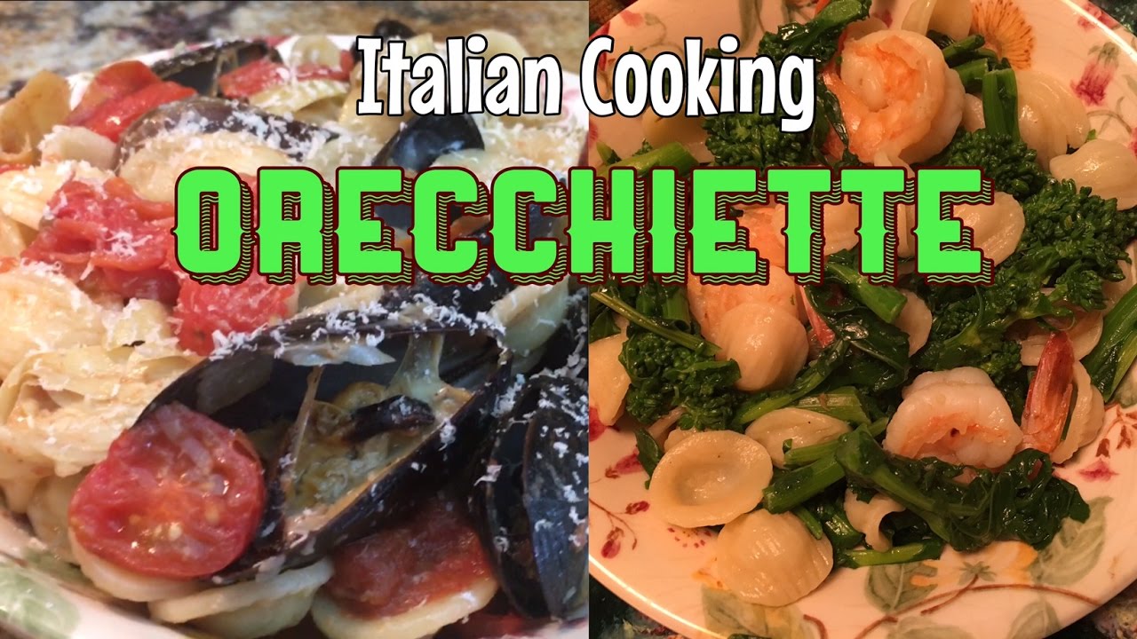 Italian Cooking in America: Apulian Orecchiette (Cucina pugliese)