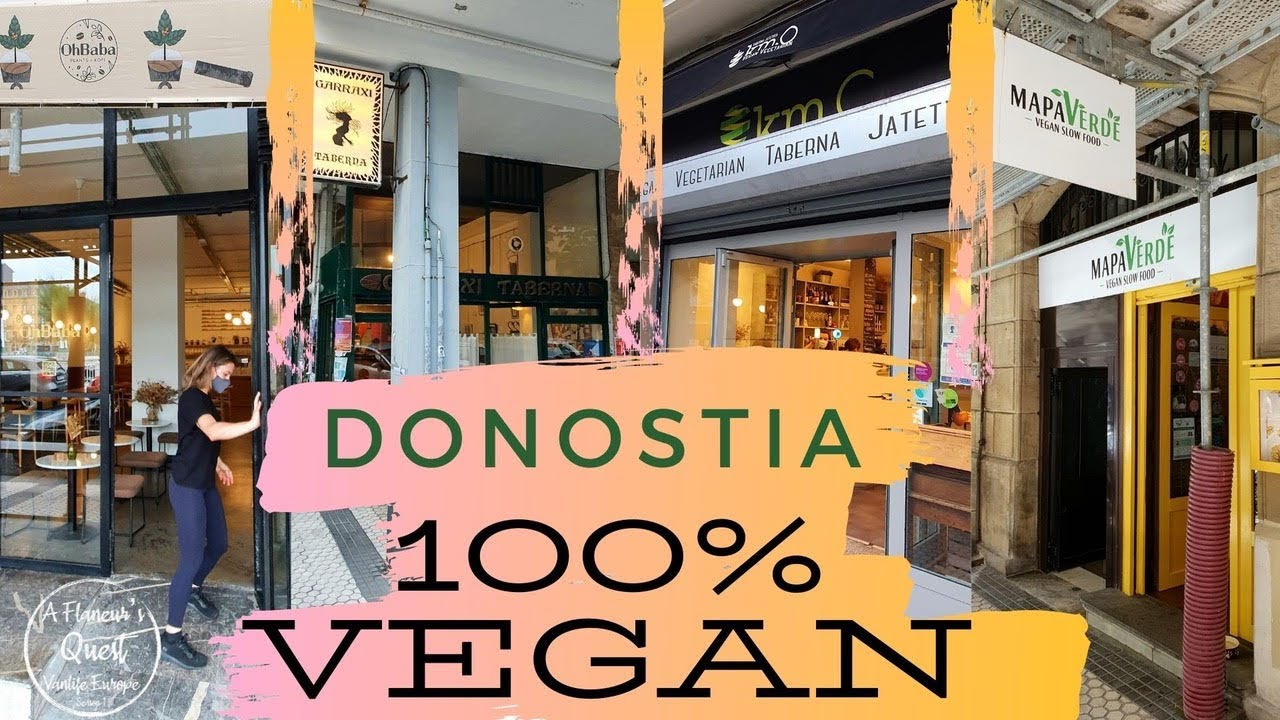 Donostia 100% Vegan Ⓥ | Exploring the Vegan Food Scene of San Sebastian | Van Life Europe