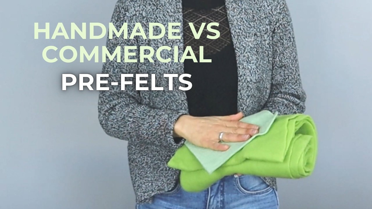 Wet felting for beginner and intermediate felt makers: pre-felts explained (handmade vs commercial)