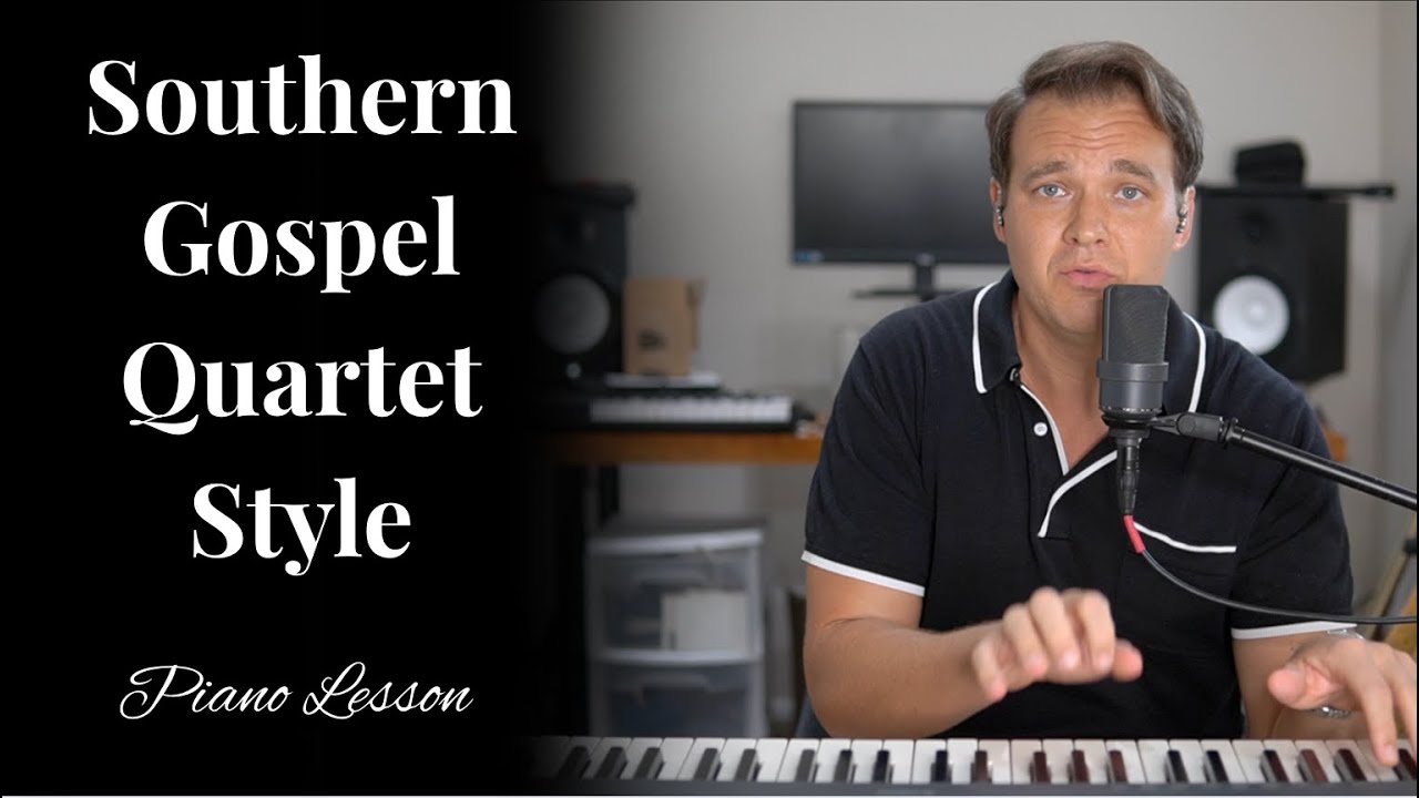 Southern Gospel Quartet Style - Piano Lesson