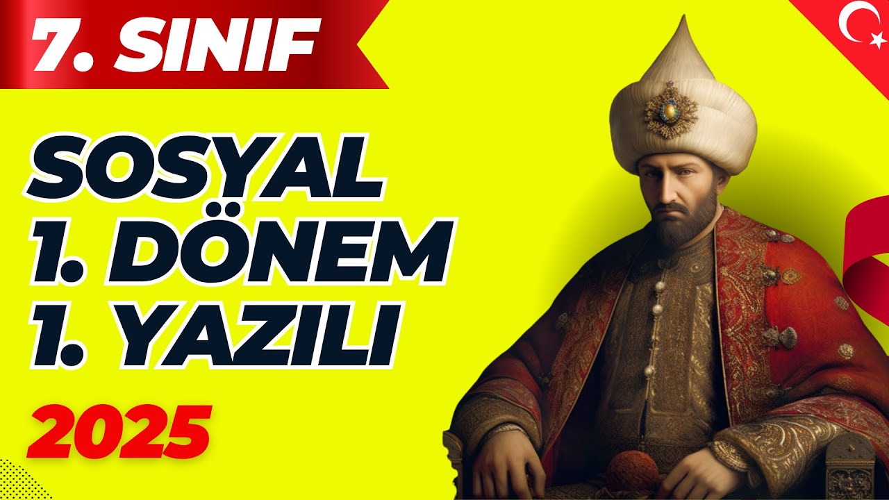 7. Sınıf Sosyal Bilgiler 1. Dönem 1. Yazılı 2025 – Açık Uçlu Sorular ve Cevapları