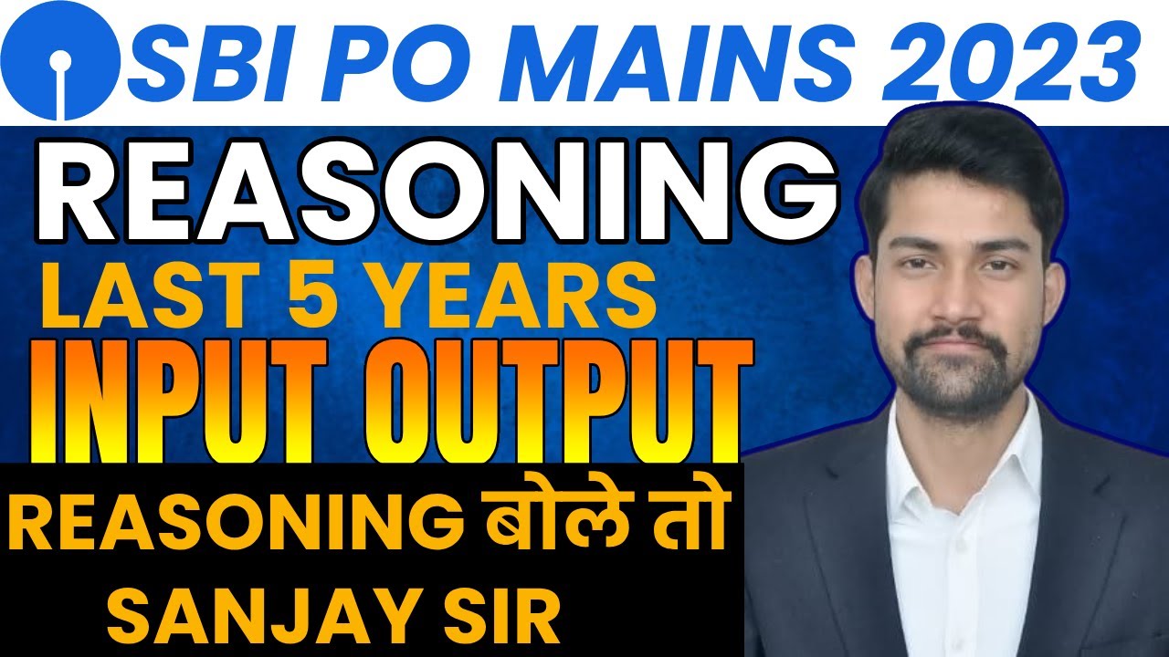 SBI PO Mains 2023 | Mains Level Input Output | Input Output By Sanjay Sir | SBI PO| Art of Reasoning