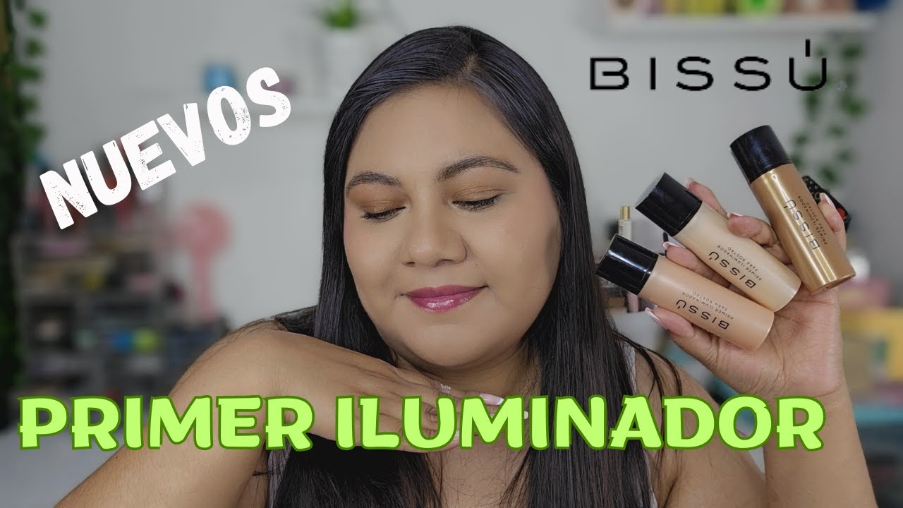 Nuevos Primer Iluminador Para Rostro • Bissú • Primeras impresiones
