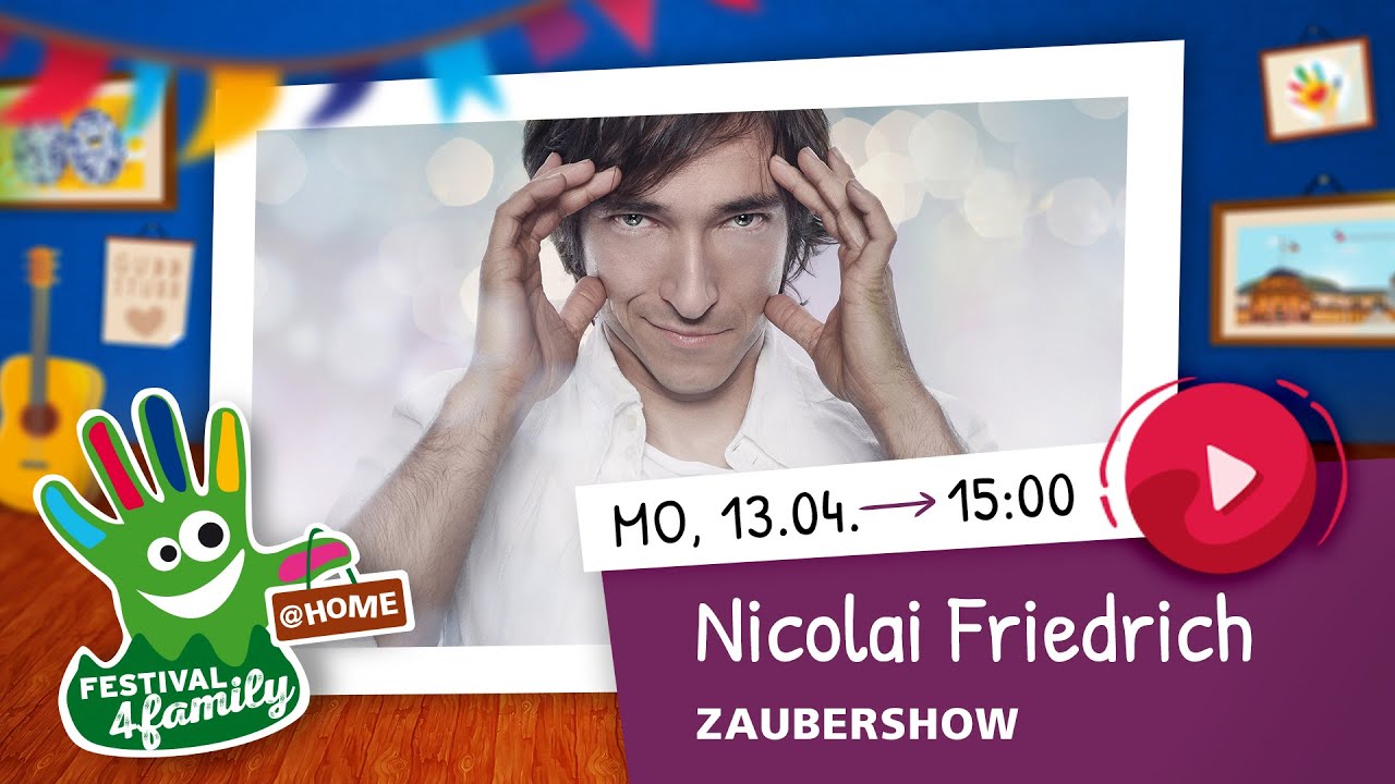 Nicolai Friedrich Live - Festival4Family@home - Zaubershow aus der Festhalle Frankfurt