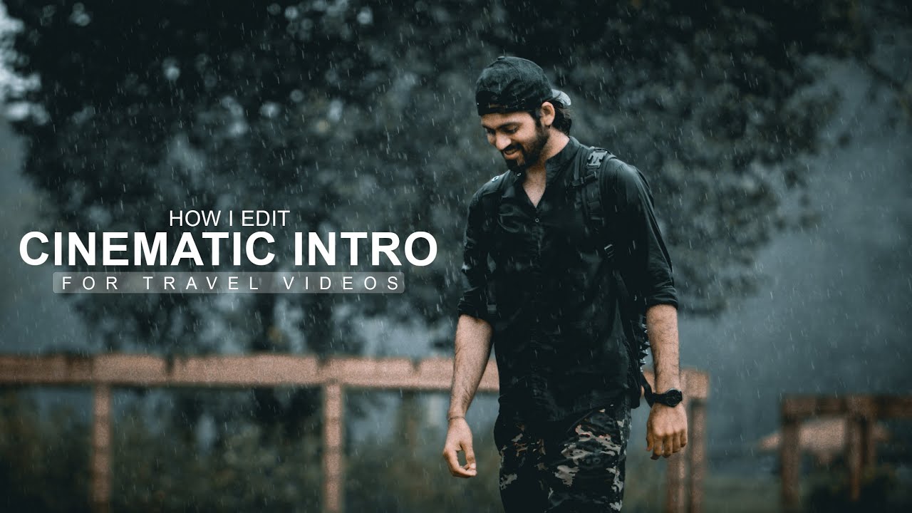 How I Edit Cinematic INTRO for travel videos