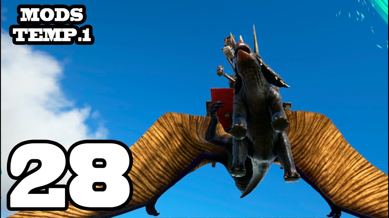 EL TRIKE VOLADOR!! ARK: Survival Evolved #28 Con Mods Temporada 3