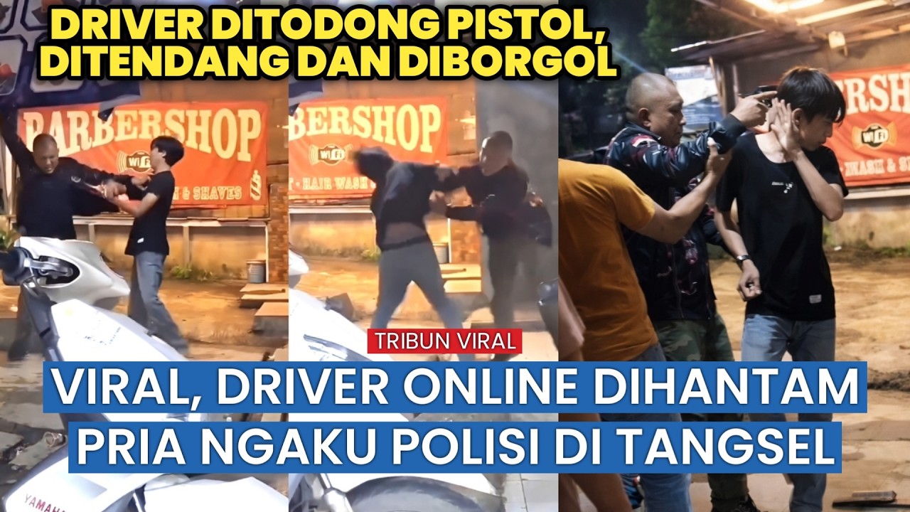 Viral, Senggolan di Tangsel Berujung Todong Pistol, Driver Taksi Online Dianiaya Pria Ngaku Aparat