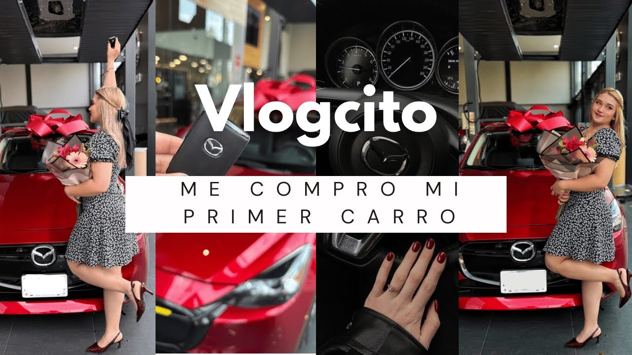 Vlog: Acompáñame a COMPRAR mi Primer CARRO 🚘 / GRWM / Mazda Girl 🍒  Cherry Vibes ✨ mazda 2 hatchback