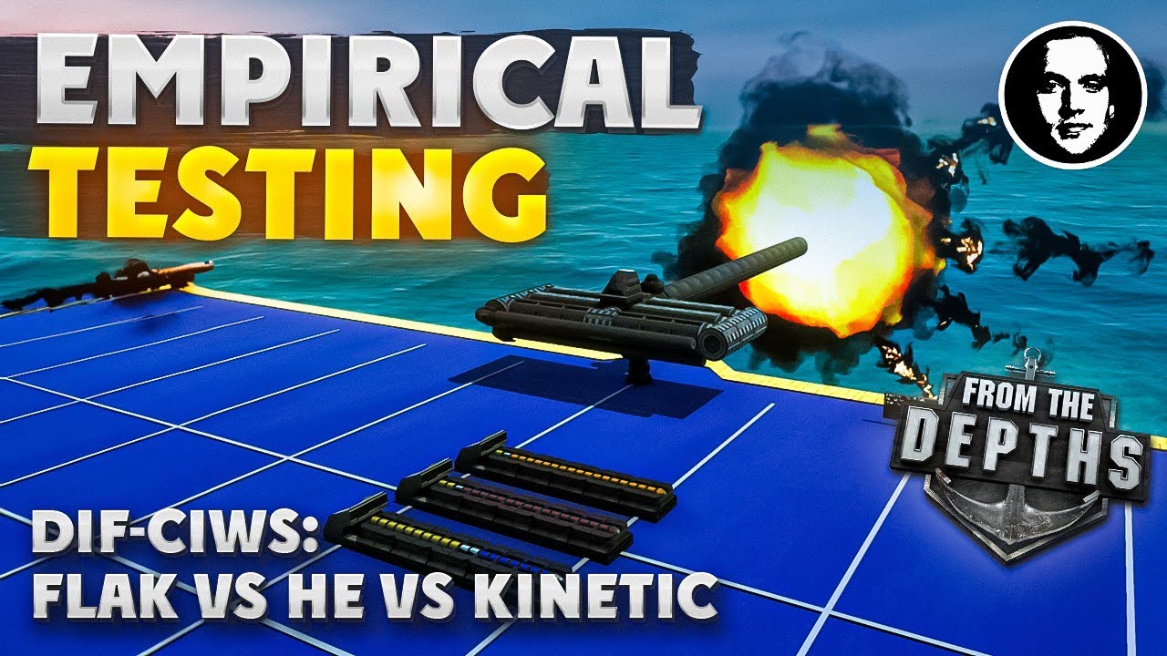 APS DIF-CIWS: FLAK vs HE vs Kinetic, Which is best? - From the Depths Empirical Testing