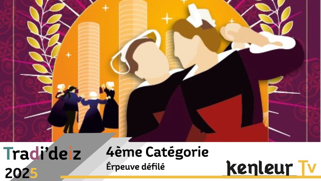 4èmes catégorie - Épreuve défilé - Tradi'deiz 2025