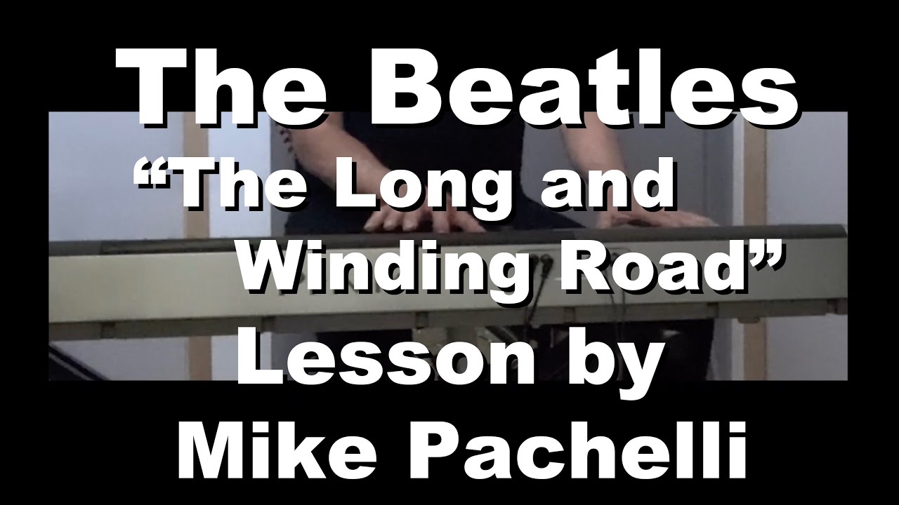 The Beatles - The Long And Winding Road LESSON by Mike Pachelli