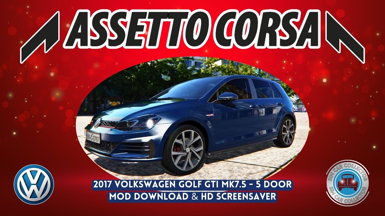 Volkswagen Golf GTI MK7.5  5 Door 2017 Assetto Corsa Car Mod FREE +Screensaver #assettocorsa #acmods