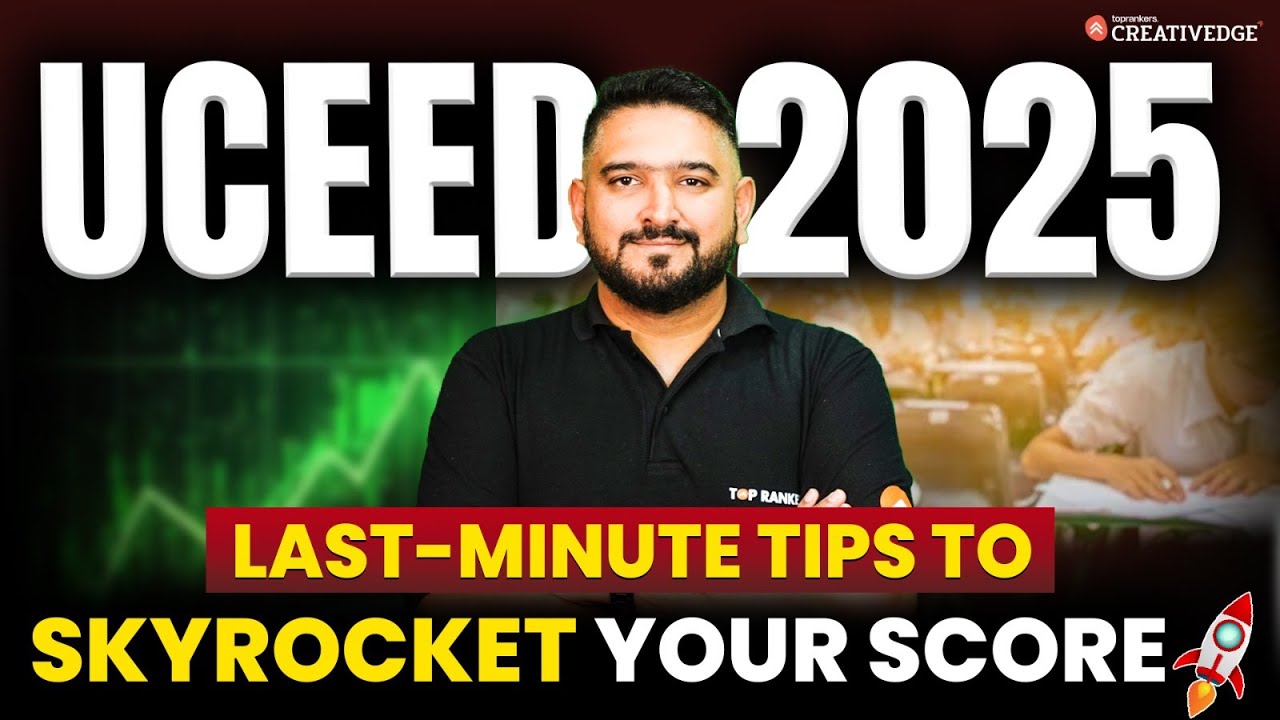 Last Minute Tips for UCEED 2025 Exam 🎯| Maximize Your Score with These Last-Minute Tricks ⚠️