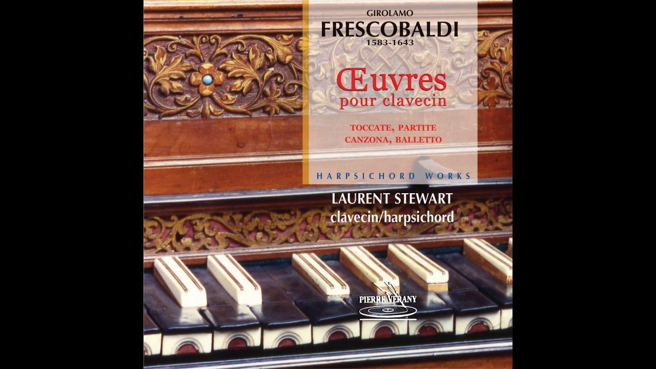 Laurent Stewart - Partite for Harpsichord, Book I: Partite sopra Lamonicha