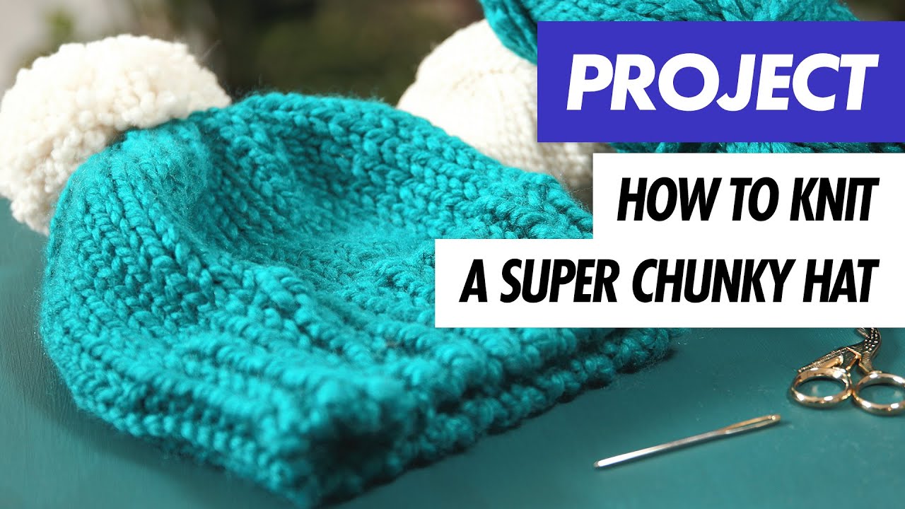 How to KNIT a HAT - Super Chunky Bobble Hat