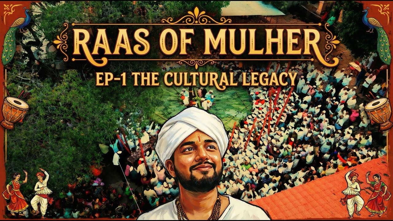 Raas of Mulher |A Documentary Series |Episode 01|D'verb Films |Uddhav Maharaj Samadhi Sansthan|