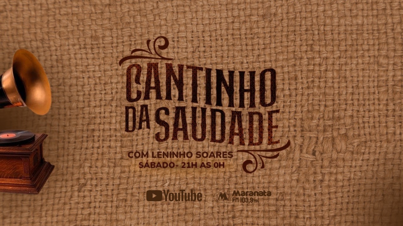 Rádio Maranata FM 103,9 | Cantinho da Saudade | 14/03/2026