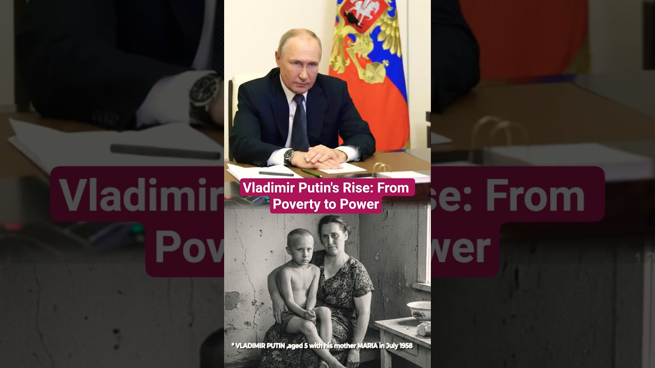 Vladimir Putin's Rise: Poor Childhood to World’s Most Powerful Leader
