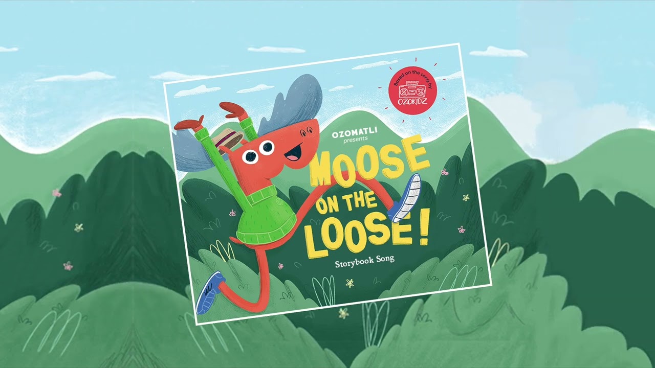 Ozokidz - Moose On the Loose (Storybook Song)