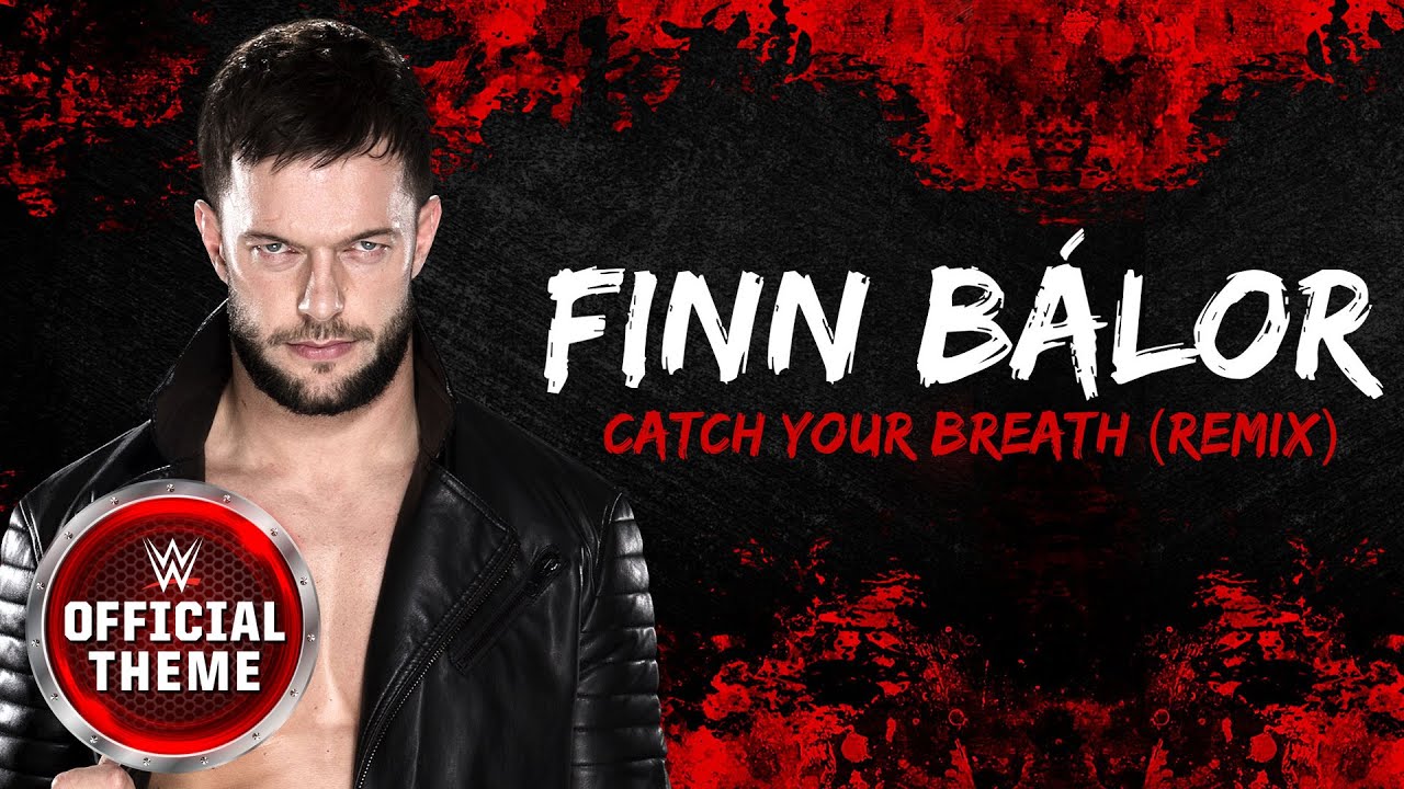 Finn Bálor - Catch Your Breath (Remix) (Entrance Theme)
