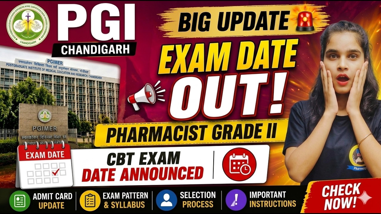 PGIMER Pharmacist Grade II Exam Date 2026 Released | Admit Card & CBT Update