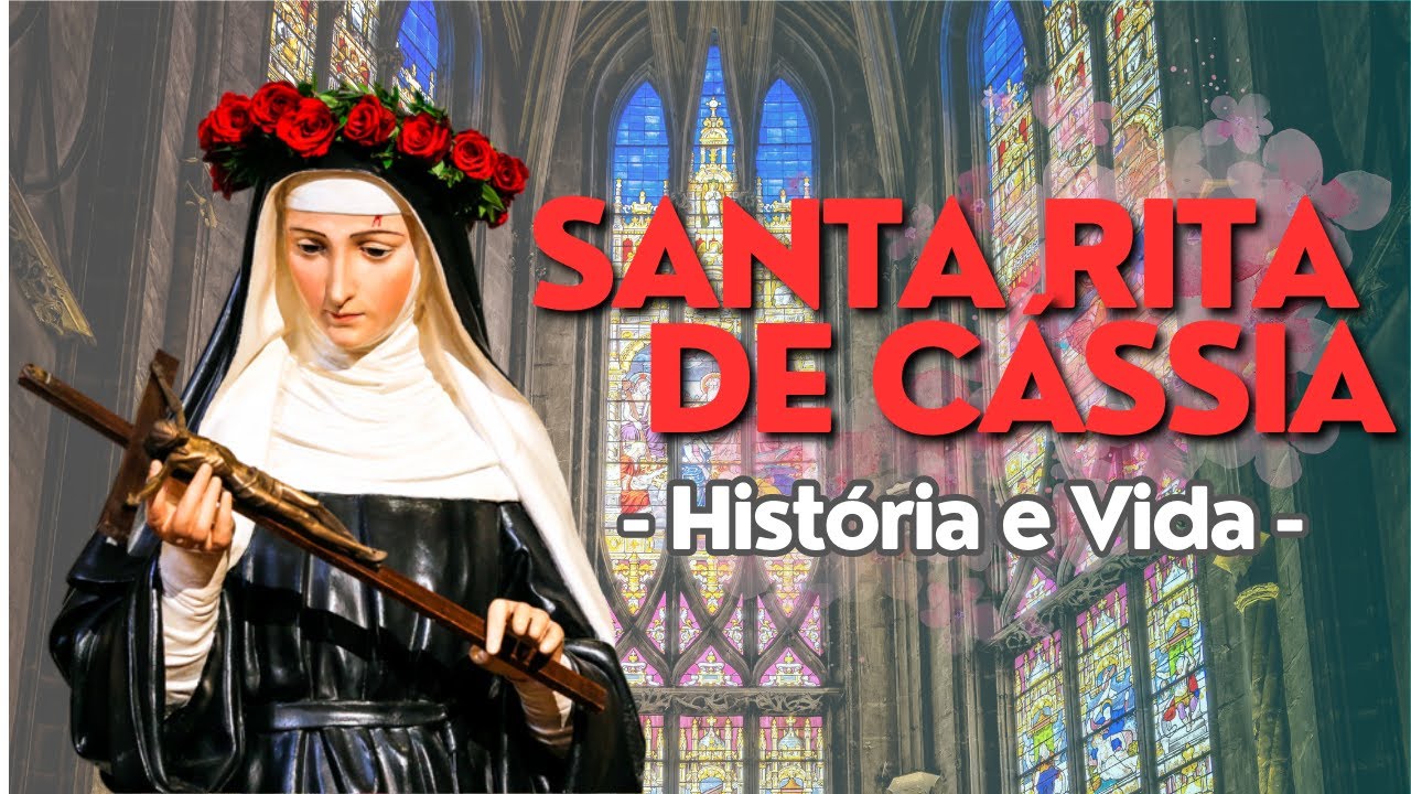 HISTÓRIA COMPLETA - História e Vida de SANTA RITA DE CÁSSIA