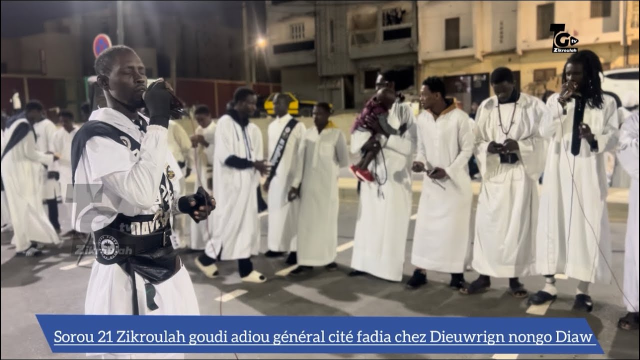SOROU 21 ZIKROULAH GOUDI ADIOUMA GÉNÉRALE CITÉ FADIA CHEZ DIEUWRIGN NONGO DIAW
