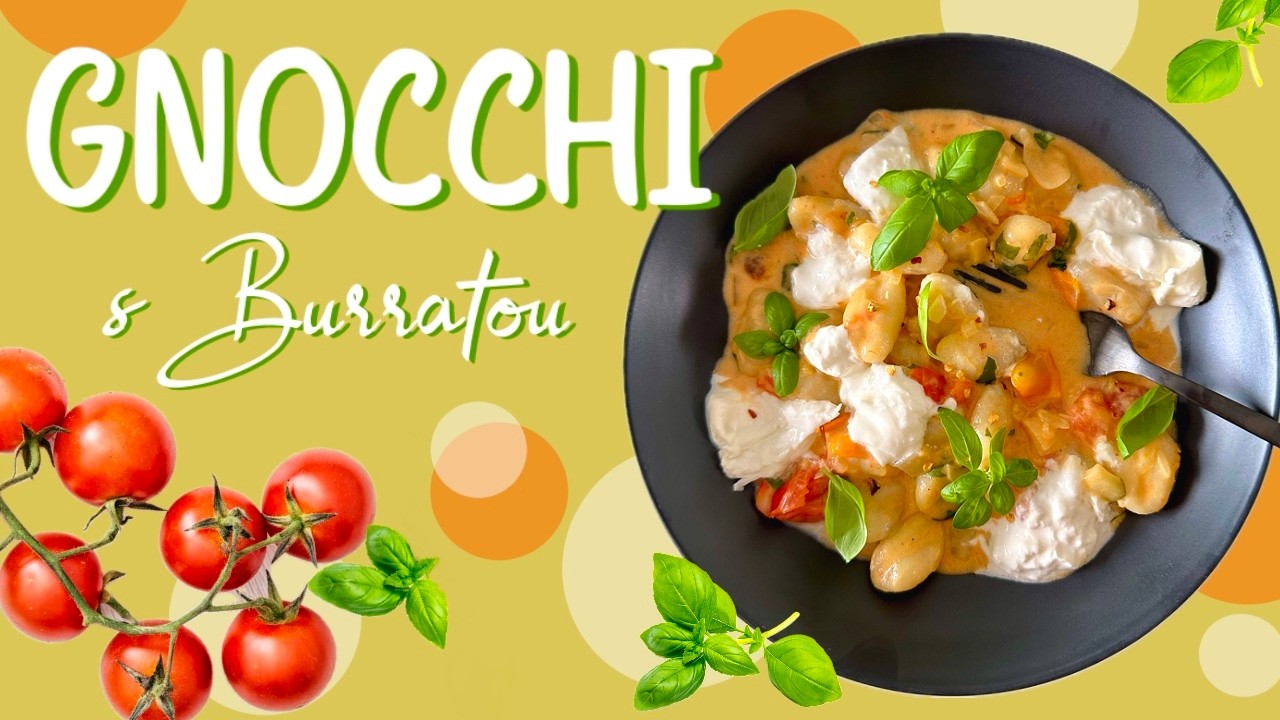 Krémové Gnocchi s Burratou 🤌 | Nulové úsilie a dokonalá chuť 🍅⚪