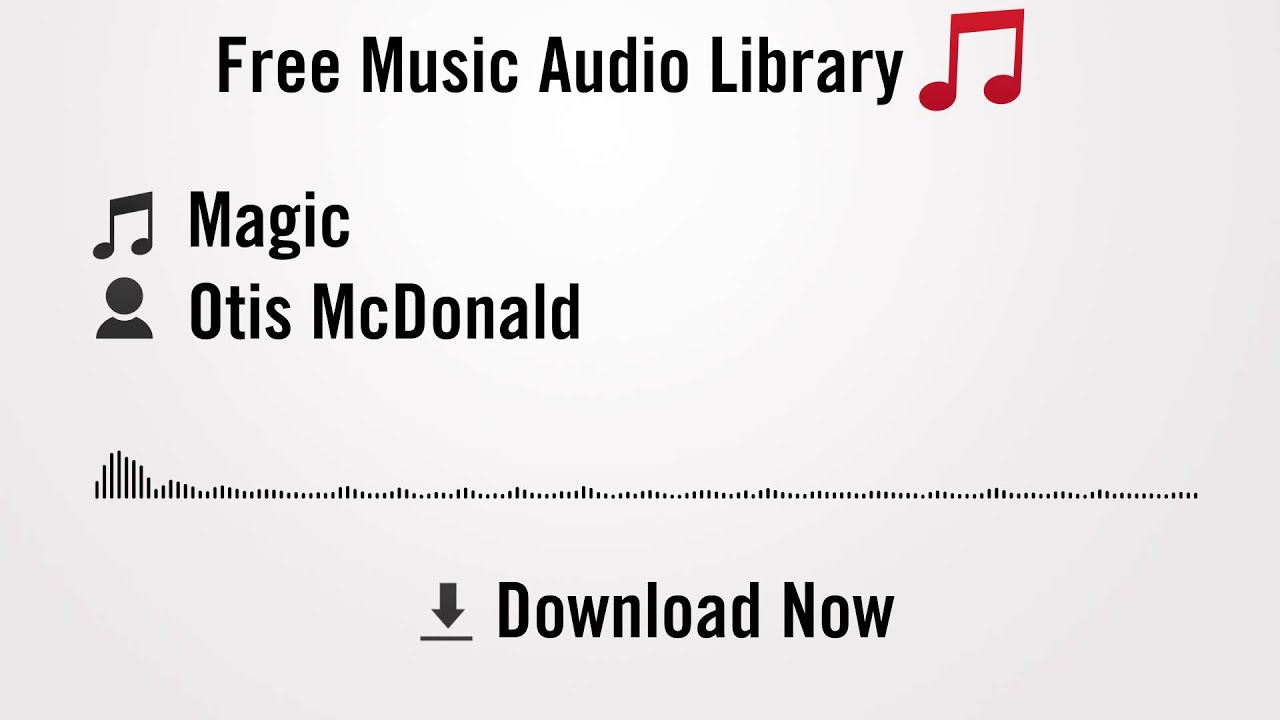 Magic - Otis McDonald (YouTube Royalty-free Music Download)