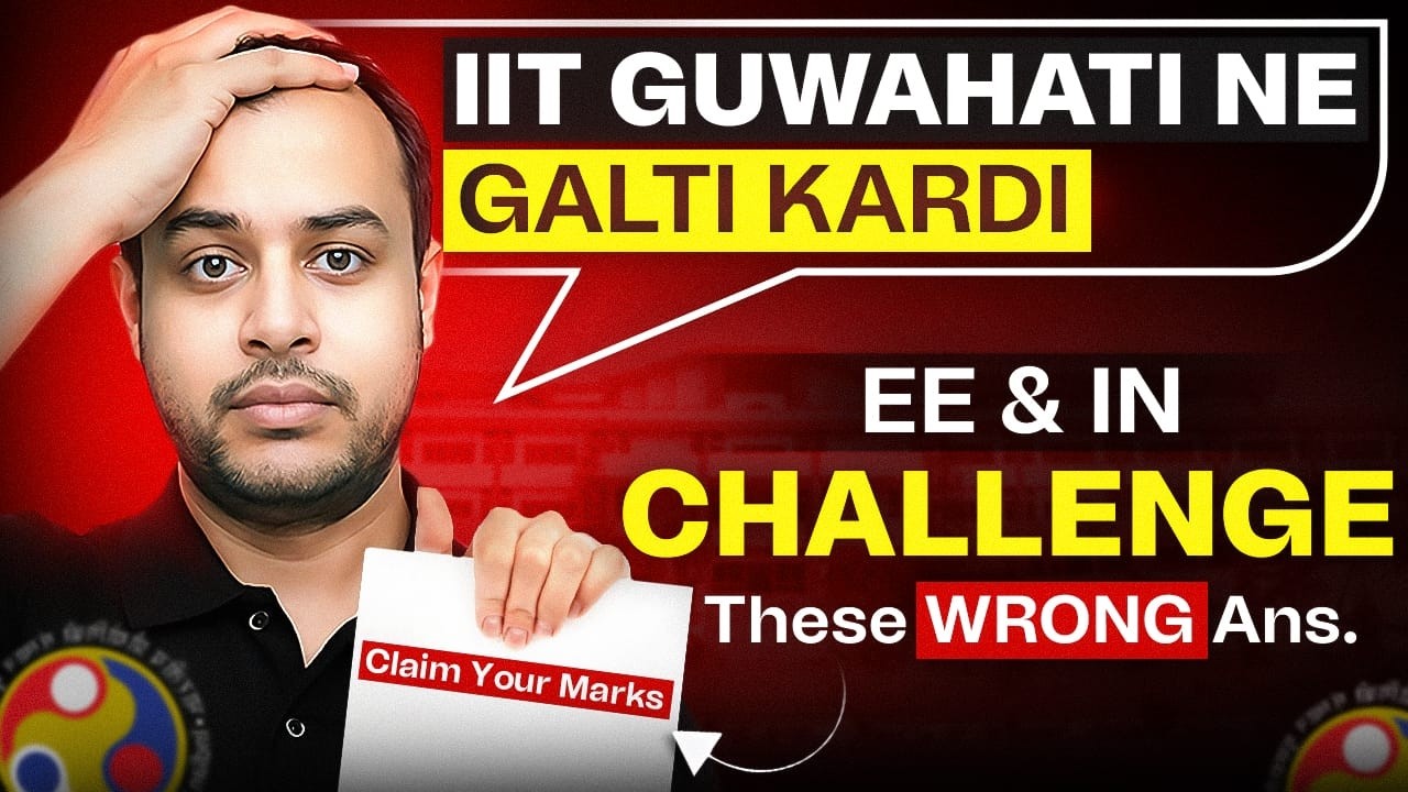 IIT Guwahati Ne Galti Kar Di? 🧐 GATE 2026 EE & IN: Challenge These Wrong Answers! | Ankit Goyal