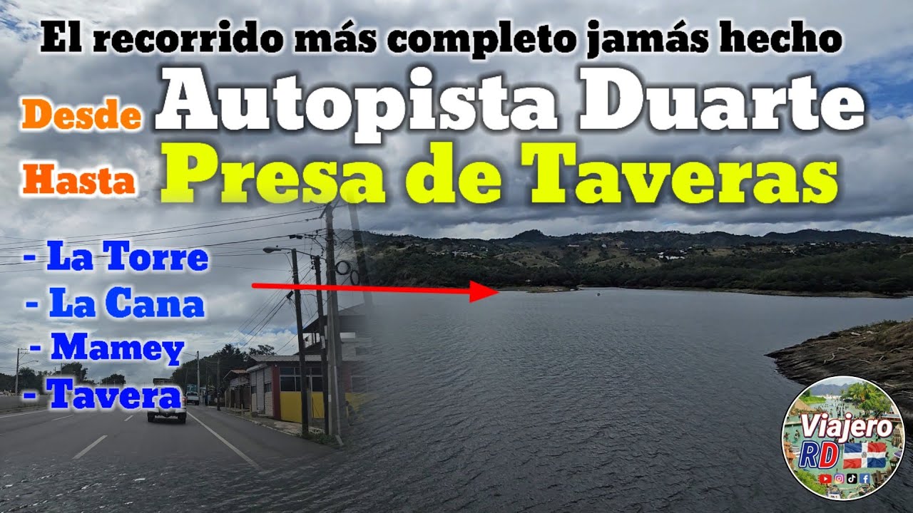 Hermoso recorrido desde la autopista Duarte hasta la presa de Tavera