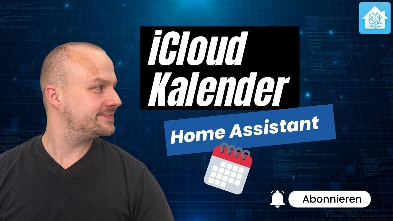 iCloud Kalender in Home Assistant einbinden & Automationen erstellen 🗓️