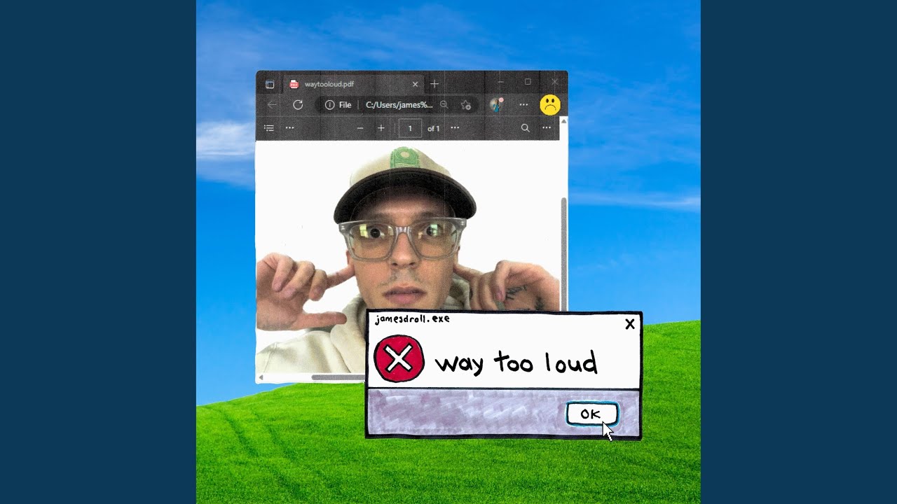 way too loud