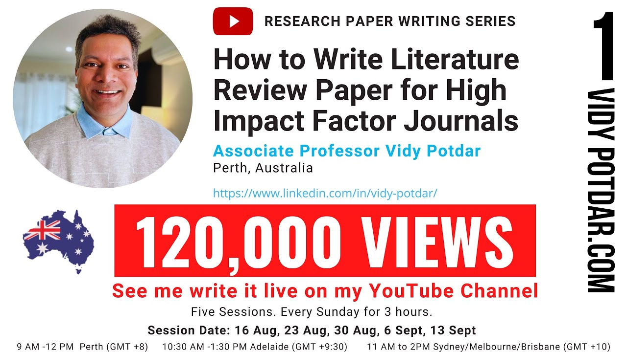 How to Write Literature Review Paper for High Impact Factor Journals | A/Professor Vidy Potdar