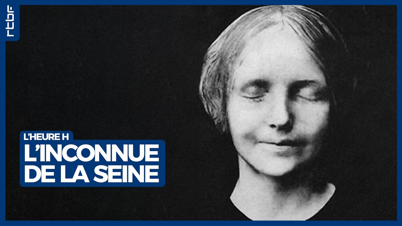 L'inconnue de la Seine - L'Heure H