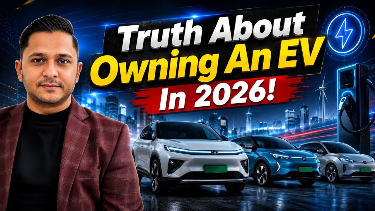 The Truth About Owning an EV in 2026 | Cost, Battery Life & Real Ownership Reality in India