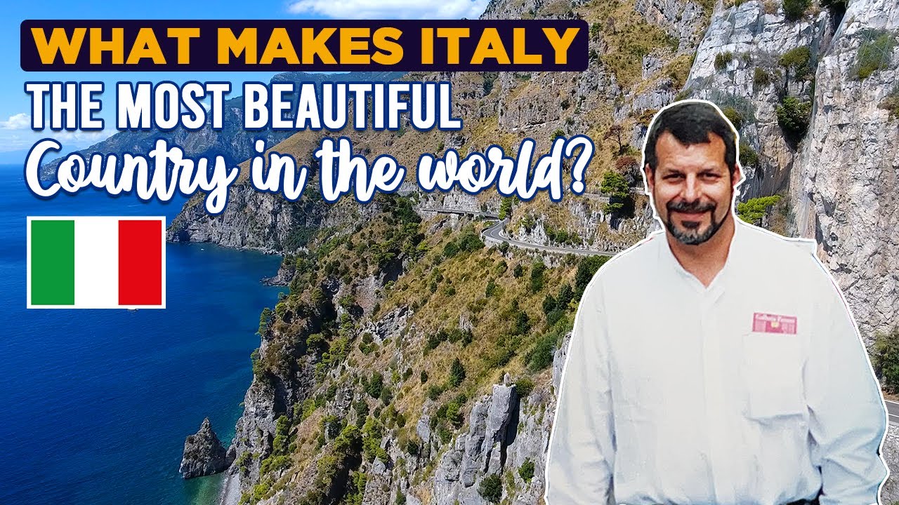 What makes Italy the most beautiful country in the world?