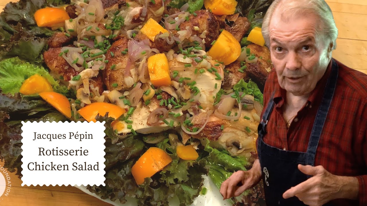 Rotisserie Chicken Salad - Easy and Delicious! | Jacques P&eacute;pin Cooking at Home  | KQED